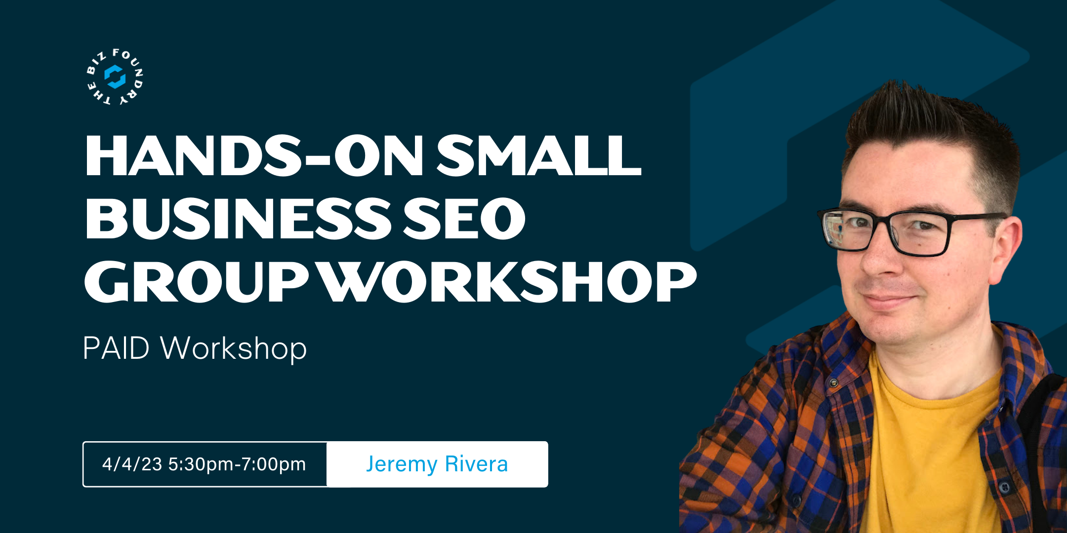 Hands-on Small Business SEO group Workshop with Jeremy Rivera