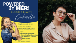 Poster advertising a women's empowerment lunch event: 'Powered by Her! Lunch & Learn Cookeville' with a cartoon woman flexing on yellow/blue background.